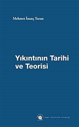 Yıkıntının Tarihi ve Teorisi