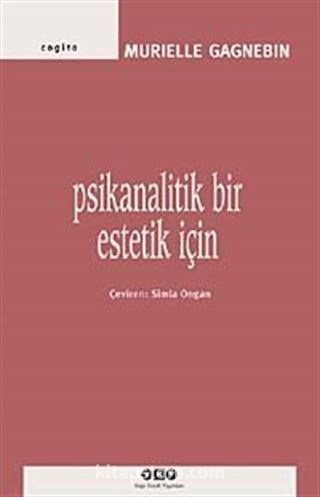 Psikanalitik Bir Estetik İçin