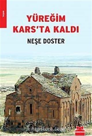 Yüreğim Kars'ta Kaldı