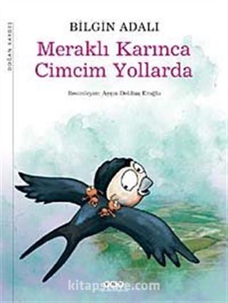 Meraklı Karınca Cimcim Yollarda