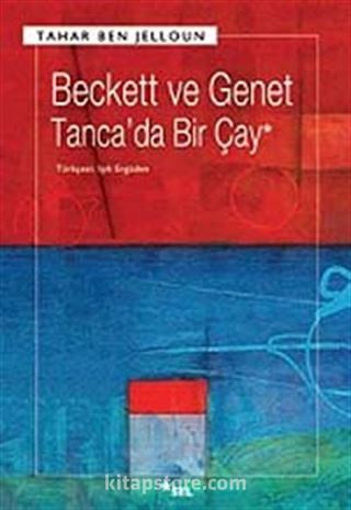 Beckett ve Genet Tanca'da Bir Çay