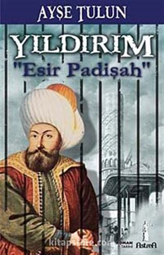 Yıldırım Esir Padişah