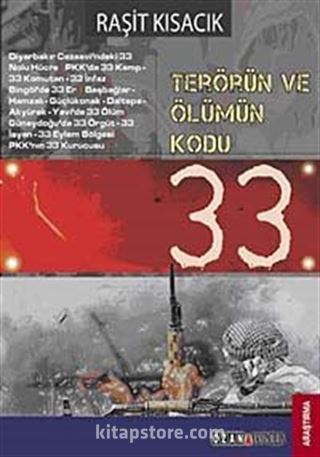 Terörün ve Ölümün Kodu:33