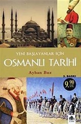 Yeni Başlayanlar İçin Osmanlı Tarihi