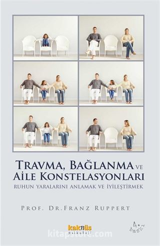 Travma, Bağlanma ve Aile Konstelasyonları