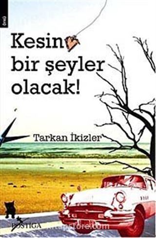 Kesin Bir Şeyler Olacak