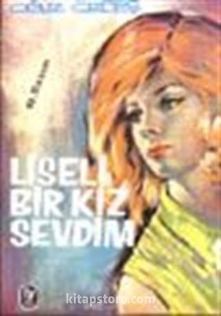 Liseli Bir Kız Sevdim