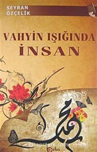 Vahyin Işığında İnsan