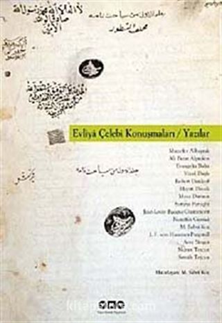 Evliya Çelebi Konuşmaları / Yazılar