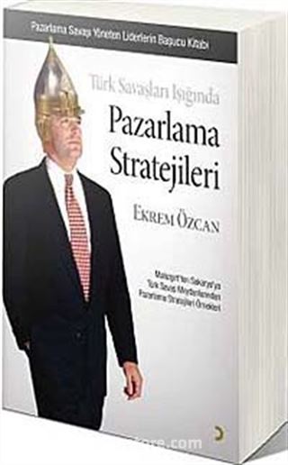 Türk Savaşları Işığında Pazarlama Stratejileri