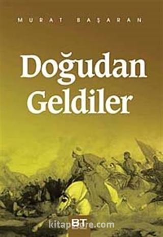 Doğudan Geldiler