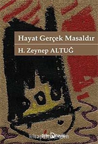 Hayat Gerçek Masaldır