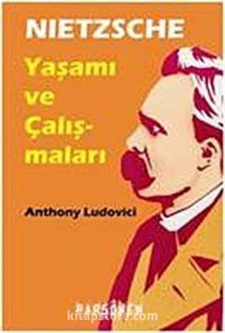 Nietzsche: Hayatı ve Eserleri