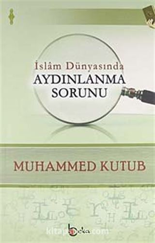 İslam Dünyasında Aydınlanma Sorunu