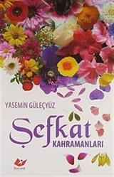 Şefkat Kahramanları