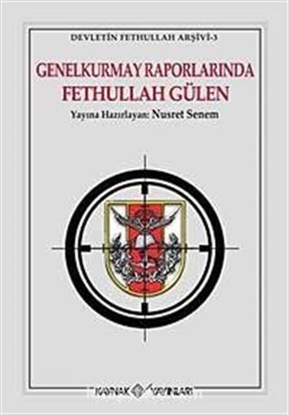 Genelkurmay Raporlarında Fethullah Gülen