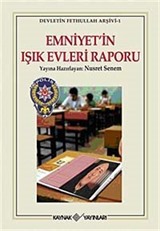 Emniyet'in Işık Evleri Raporu