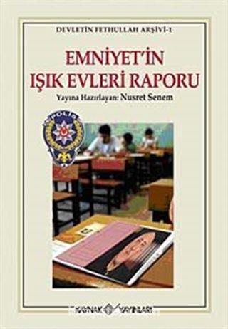 Emniyet'in Işık Evleri Raporu