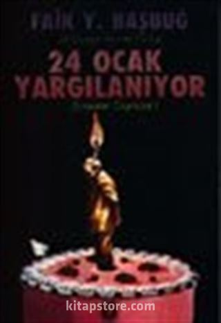 24 Ocak Yargılanıyor / İcraatın Dışından