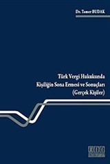 Türk Vergi Hukukunda Kişiliğin Sona Ermesi ve Sonuçları (Gerçek Kişiler)