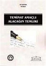 Teminat Amaçlı Alacağın Temliki