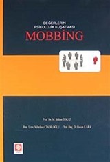 Değerlerin Psikolojik Kuşatması Mobbing