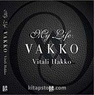 My Life: Vakko