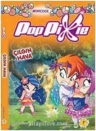 Çılgın Hava / Pop Pixie 3