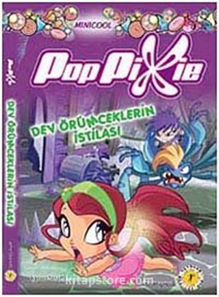 Dev Örümceklerin İstilası / Pop Pixie 6