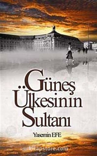 Güneş Ükesinin Sultanı