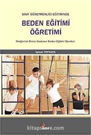 Sınıf Öğretmenliği Eğitiminde Beden Eğitimi Öğretimi