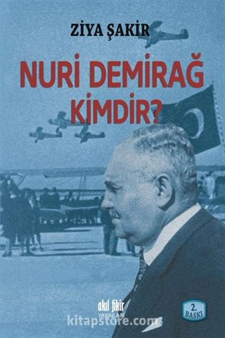 Nuri Demirağ Kimdir?