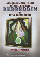 Ortaçağ'ın Aydınlık Sesi Edirneli Bir Bilge Bedreddin ve Soylu Yaşam Öyküsü