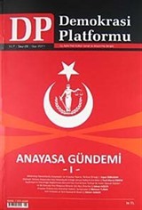 Demokrasi Platformu/Sayı:28 Yıl:7 Güz 2011/ Üç Aylık Fikir-Kültür-Sanat ve Araştırma Dergisi