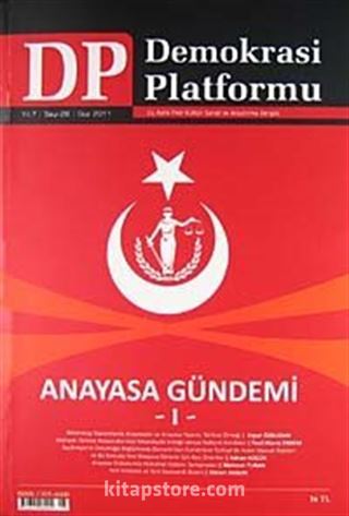 Demokrasi Platformu/Sayı:28 Yıl:7 Güz 2011/ Üç Aylık Fikir-Kültür-Sanat ve Araştırma Dergisi