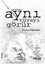 Herkes Aynı Rüyayı Görür