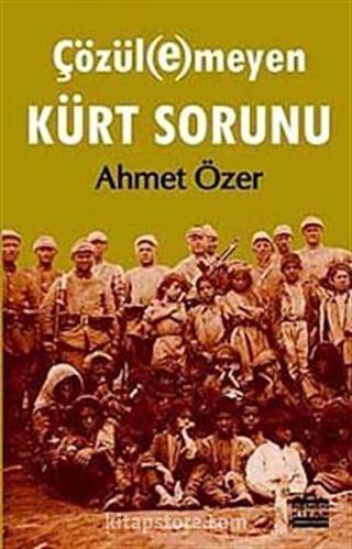 Çözülemeyen Kürt Sorunu