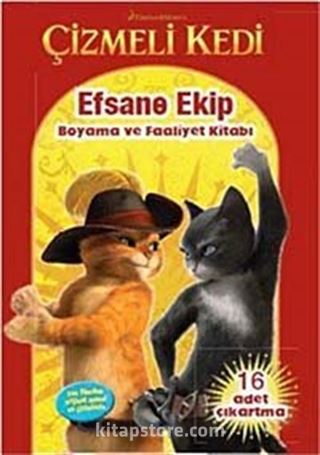 Çizmeli Kedi: Efsane Ekip Boyama ve Faaliyet Kitabı