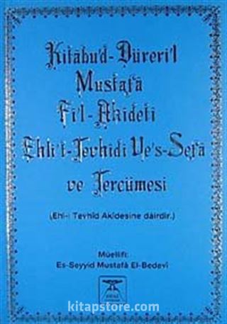 Kitabü'd-Düreri'l-Mustafa Fi'l Akideti Ehli't-Tevhidi ve's-Sefa ve Tercümesi