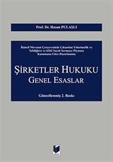 Şirketler Hukuku Genel Esaslar