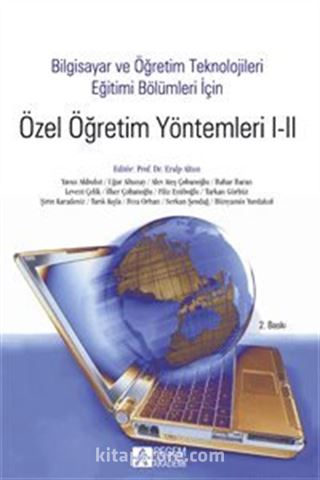 Bilgisayar ve Öğretim Teknolojileri Eğitim Bölümleri İçin Özel Öğretim Yöntemleri I-II