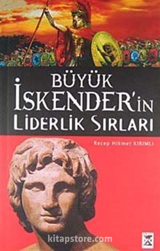 Büyük İskender'in Liderlik Sırları