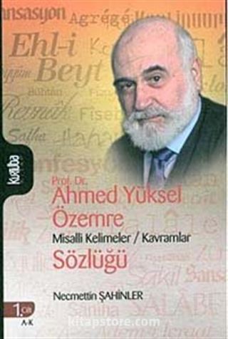 Prof. Dr. Ahmed Yüksel Özemre Misalli Kelimeler / Kavramlar Sözlüğü (2 Cilt Takım)