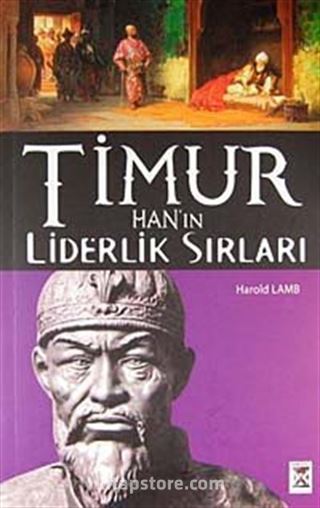 Timur Han'ın Liderlik Sırları