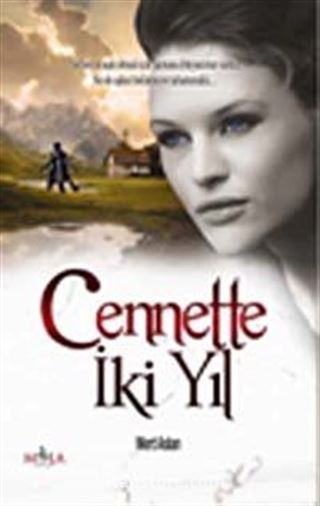 Cennette İki Yıl