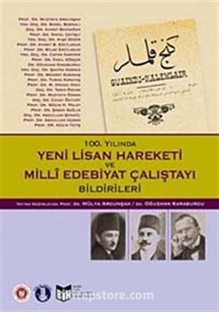 Yeni Lisan Hareketi ve Milli Edebiyat Çalıştayı Bildirileri