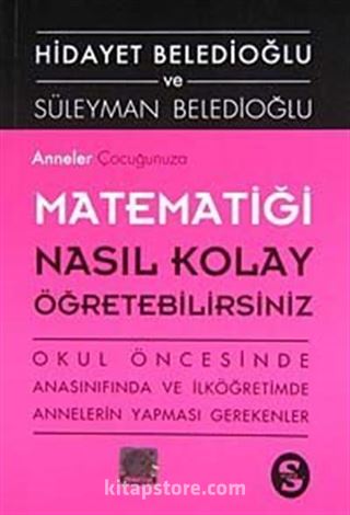 Anneler Çocuğunuza Matematiği Nasıl Kolay Öğretebilirsiniz