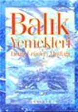 Balık Yemekleri / Deniz Ürünleri Mutfağı