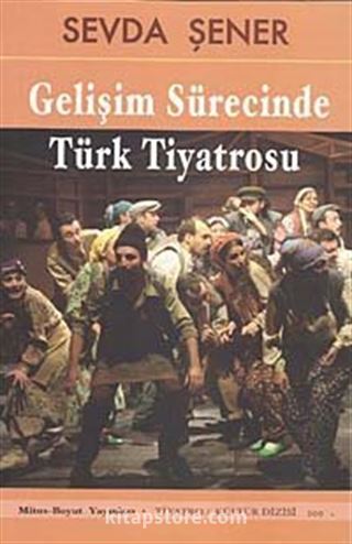 Gelişim Sürecinde Türk Tiyatrosu