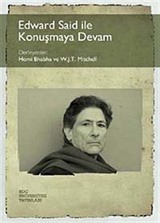 Edward Said ile Konuşmaya Devam